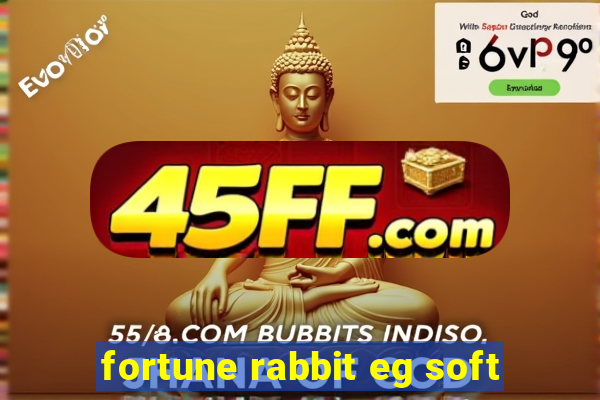 fortune rabbit eg soft